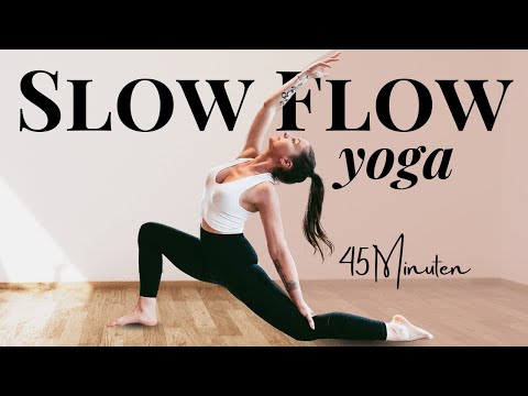 Yoga Slow Flow 45 minutes | Yoga to restore strength, flexibility & endurance