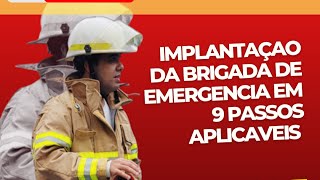 Brigada de Emergência: Implantação em 9 Passos