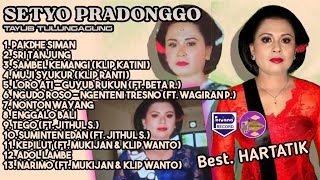 Download lagu Full Album Tayub Setyo Pradonggo Tulungagung Spesial Hartatik mp3