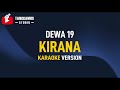 Kirana - Dewa 19 (Karaoke)