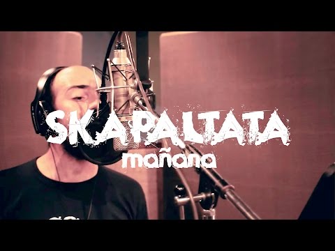 Skapaltata - Mañana (Video Oficial)