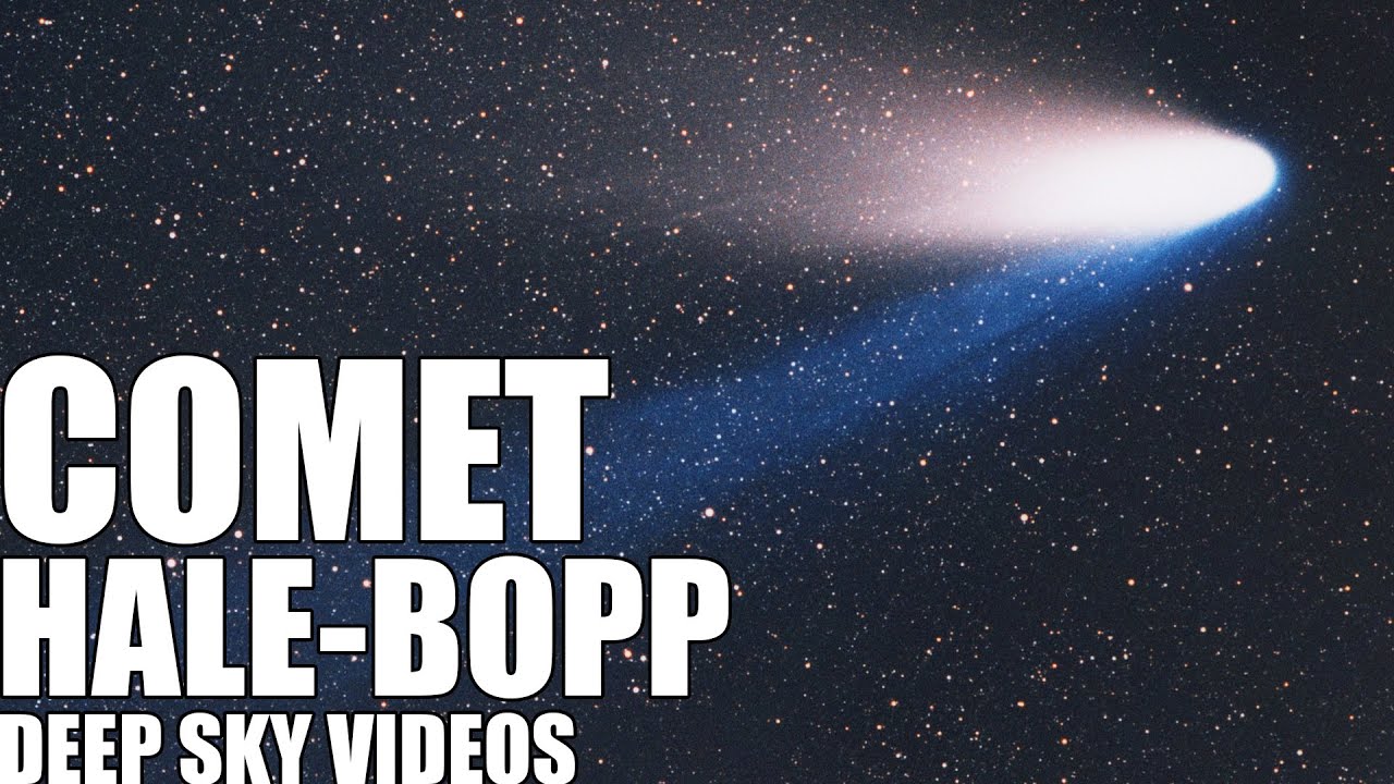 Comet Hale-Bopp - Deep Sky Videos