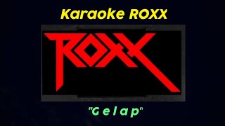 Download lagu #karaoke #Gelap #Roxx                                    Karaoke GELAP - Roxx (@hendracokymusik1134 ) mp3