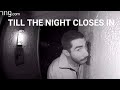 Till The Night Closes In