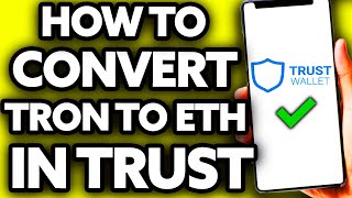 How To Convert TRON (TRX) to Bitcoin (BTC) on Trust Wallet [EASY!]