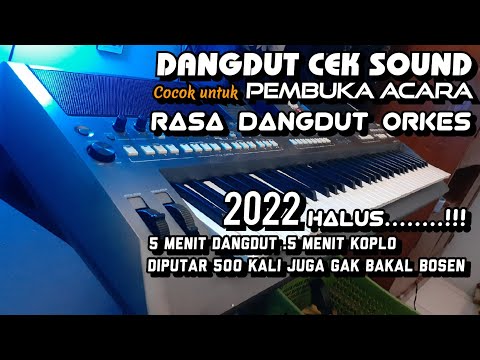DANGDUT KOPLO CEK SOUND PEMBUKA ACARA HD JERNIH 2022