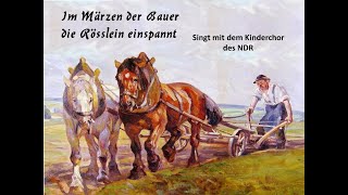 Im Märzen der Bauer - unbekannter Kinderchor