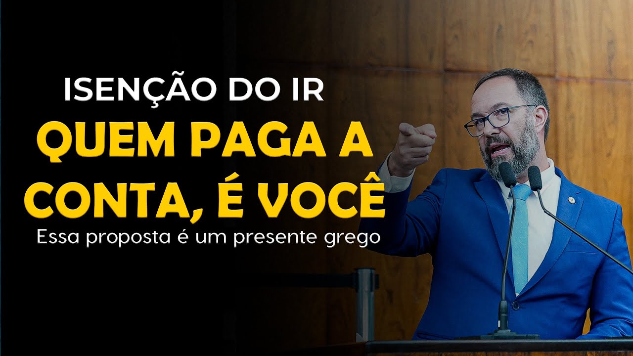 ISENÇÃO DO IR QUEM PAGA A CONTA, É VOCÊ | Essa proposta é um presente grego