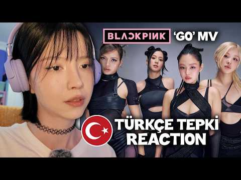 BLACKPINK &lsquo;GO&rsquo; M/V T&Uuml;RK&Ccedil;E TEPKİ (REACTION) | BEĞENDİM Mİ?