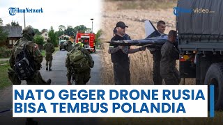 NATO Geger Drone Rusia Masuk Polandia, Presiden Ukraina Tuntut Perisai Udara Eropa Dibangun