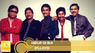 Download lagu D'lloyd - Hidup Di Bui mp3