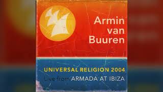 Armin van Buuren - Universal Religion: Live From Armada At Ibiza (2004)