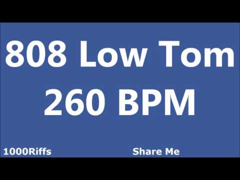 808 Low Tom Metronome : 260 BPM