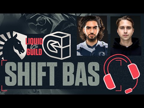 Shift Bas | Liquid vs GUILD | EMEA Last Chance Qualifier