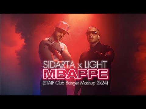 Sidarta x Light - Mbappe (STAiF Club Banger Mashup 2k24)