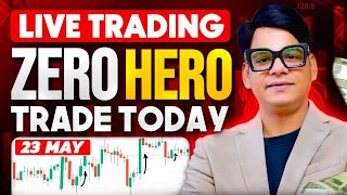 🔴23 MAY zero hero live trading, bank nifty trading #optionstrading #trading #livetrading