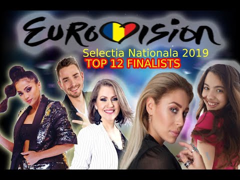 Eurovision 2019 Romania -Selectia Nationala 2019 | Top 12 Finalists (with LIVE performances)