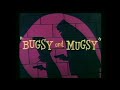 Looney Tunes Bugsy And Mugsy Opening And Closing Redo