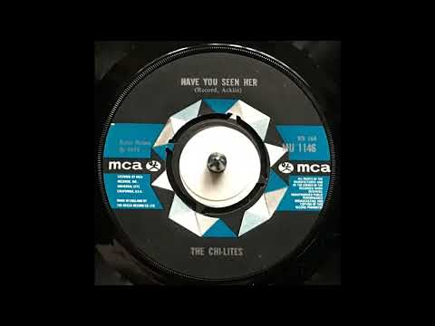 The Chi-Lites - Have You Seen Her (1971)