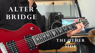 Alter Bridge-The Other Side Guitar Cover(HD)