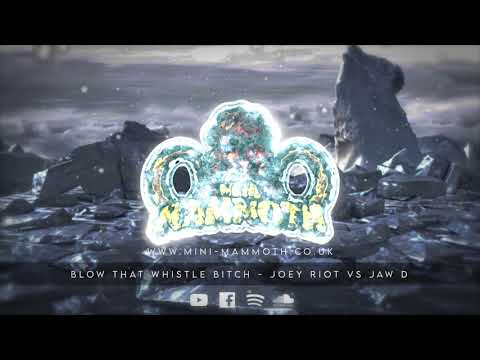Blow that whistle Bitch - Joey Riot vs Jaw D