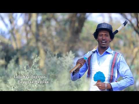Fayyisaa Hayiluu   Loli Yaa Qeerroo   NEW 2018 Oromo Music