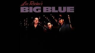 Lee Rocker's Big Blue – full album (Black Top Records, 1994)