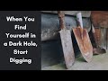 When You Find Yourself in a Dark Hole, Start Digging