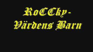 RoCCky Värdens Barn