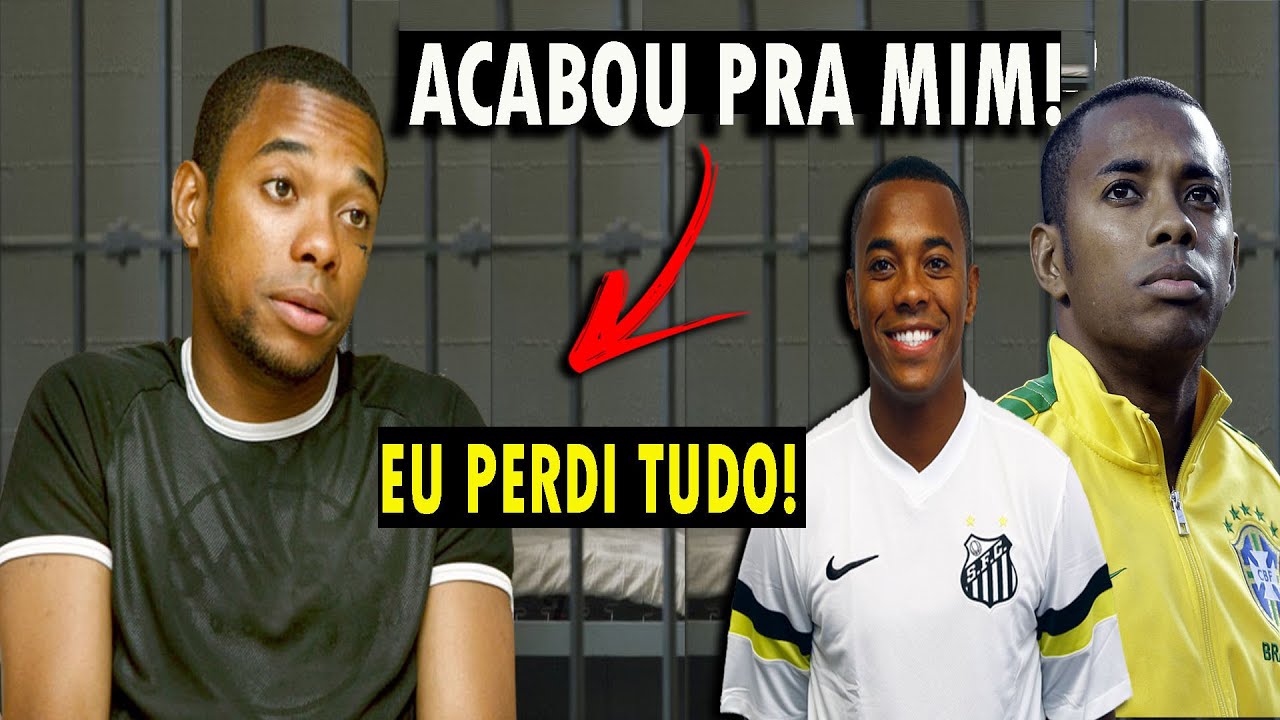 COMO ROBINHO ACABOU COM SUA CARREIRA DE FORMA TRISTE! Ele perdeu tudo