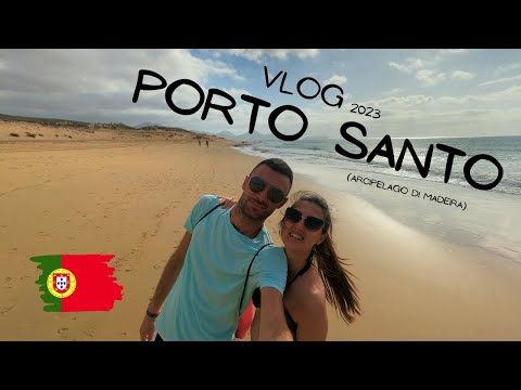 Tour di PORTO SANTO (2023-VLOG)