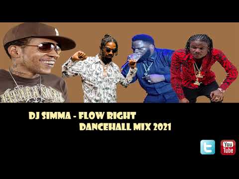 🔥Dj Simma| Flow Right Dancehall Mix 2021 | Vybz Kartel | Masicka | Teejay | Chronic Law | Skillibeng