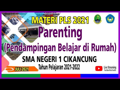 Parenting | Pendampingan Orang Tua Belajar di Rumah | Materi PLS 2021