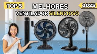 Os 5 Melhores Ventilador Silencioso 2025 /  Ventilador Silencioso Qual o Melhor?