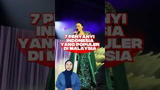 Download lagu 7 Penyanyi Indonesia yang Populer di Malaysia! #PenyanyiIndonesia #PopulerMalaysia #Shorts mp3 Download lagu 7 Penyanyi Indonesia yang Populer di Malaysia! #PenyanyiIndonesia #PopulerMalaysia #Shorts mp3
