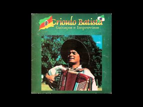 Crioulo Batista - Saudade de Guarapuava
