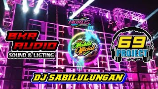 Download lagu Dj Sabilulungan 69 Projects terbaru BKR Audio 2020 mp3