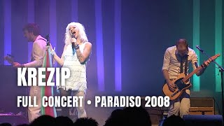 Krezip - Full Concert HD | Live at Paradiso Amsterdam 2008