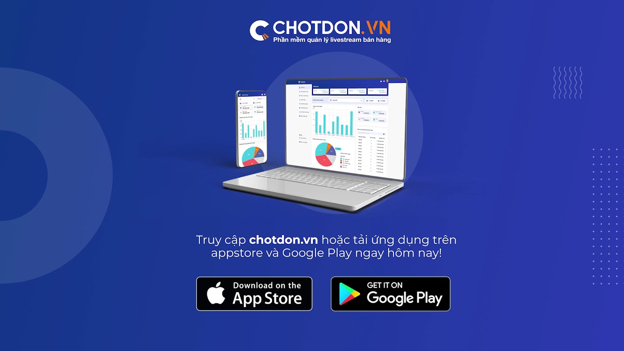 Chotdon.vn - Phần mềm chốt đơn livestream hàng đầu Việt Nam
