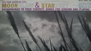 Mal Waldron Trio - Moonglow & Stardust (Full Album)