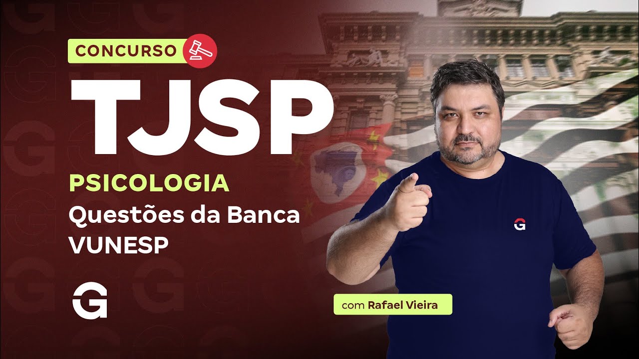 Concurso TJSP Psicologia:  Questões Da Banca VUNESP com Rafael Vieira