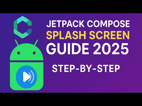 Jetpack Compose Splash Screen Guide 2025: Animation Step‑by‑Step
