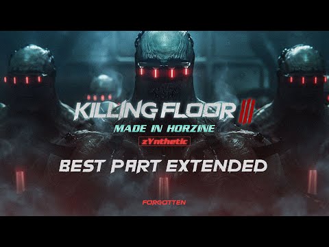 Killing Floor 3 - Made In Horzine [ zYnthetic ] Extended.