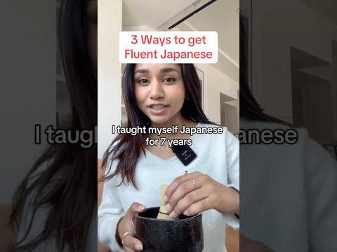 3 Ways to Get Fluent in Japanese