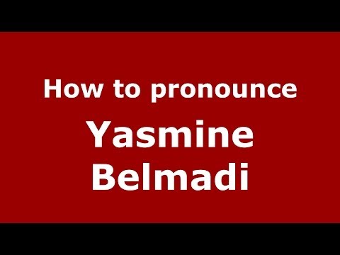 How to pronounce Yasmine Belmadi (French/France) - PronounceNames.com