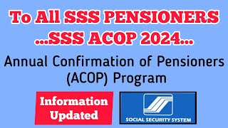 SSS ACOP 2024 | Annual Confirmation of Pensioners | SSS PENSIONERS | ACOP Program | SSS Pension