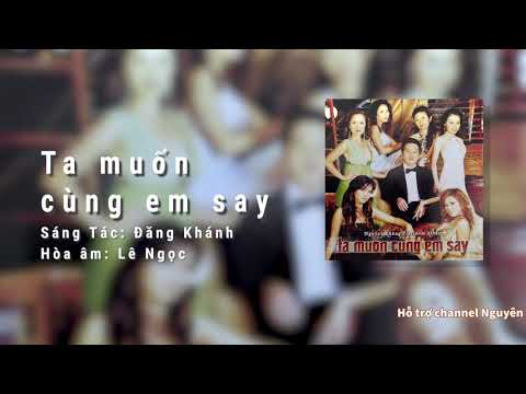 Ta muốn cùng em say Sheet - Nguyên Khang