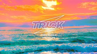 Drew Dabble - That&#39;s Life