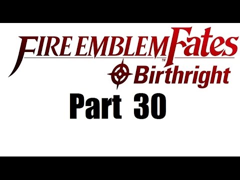 Fire Emblem Fates Walkthrough (Birthright) Part 30: Hunter & Prey