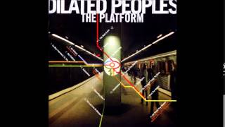 Dilated Peoples Years In The Making (prod by Joey Chavez )